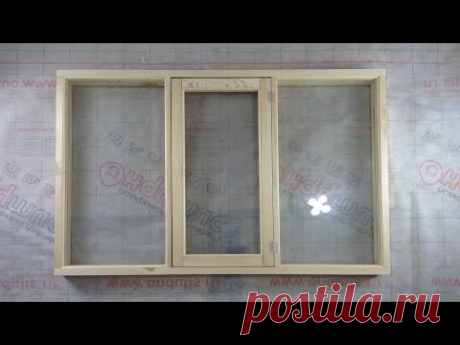 ✅ Окно из дерева своими руками | Diy window | Fenster Holzfenster
