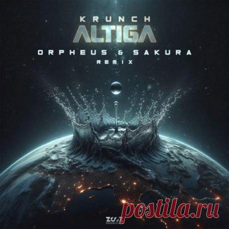 Krunch - Altiga (Orpheus & sakura Remix)