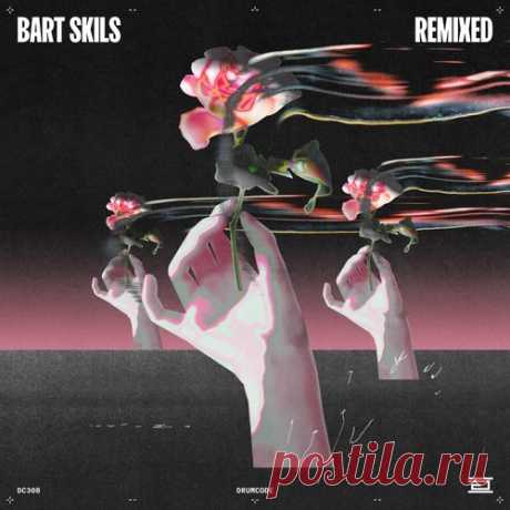 Bart Skils &amp; Weska – Bart Skils Remixed [DC308]