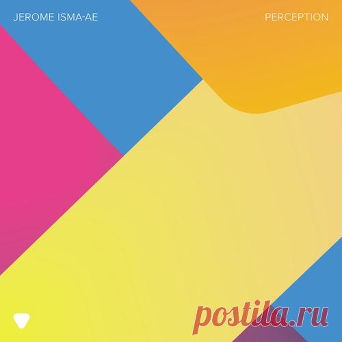 Jerome Isma-Ae - Perception (Extended Version) Download Free on Musicvibez.News ,Album Daily update.