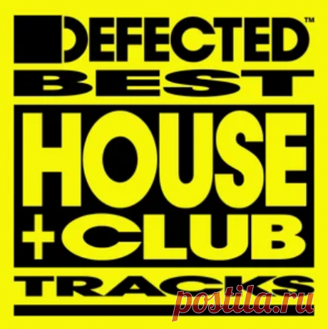 Defected Best House & Club Tracks [2025] free download mp3 music 320kbps