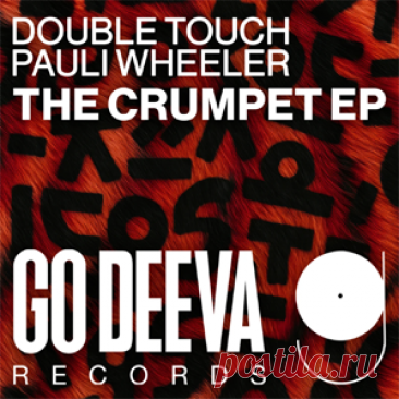 Double Touch, Pauli Wheeler - The Crumpet EP | 4DJsonline.com