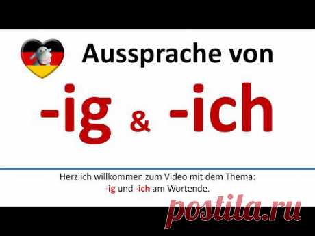 Deutsch lernen: Aussprache von -ig und -ich am Wortende/German: pronunciation of -ig &amp; -ich