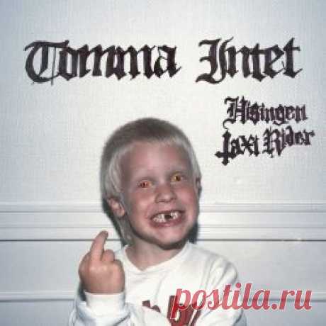 Tomma Intet - Hisingen Taxi Rider (2025) Artist: Tomma Intet Album: Hisingen Taxi Rider Year: 2025 Country: Sweden Style: Post-Punk, Shoegaze