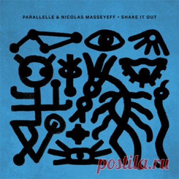 Parallelle, Nicolas Masseyeff - Shake It Out | 4DJsonline.com