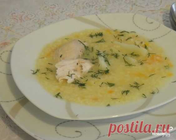 Суп пшенный с курицей - пошаговый кулинарный рецепт на Повар.ру
