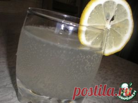 Домашний лимонад - кулинарный рецепт