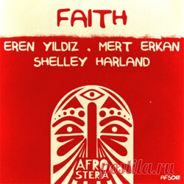 Eren Yildiz, Mert Erkan, Shelley Harland - Faith | 4DJsonline.com