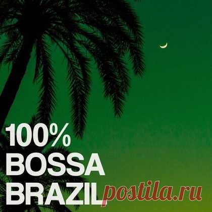 VA - 100% Bossa Brazil (2025) free download mp3 music 320kbps