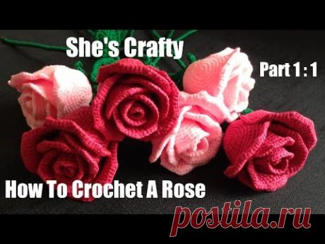 How To Crochet A Rose: Easy Crochet lessons to crochet flowers part 1:1 - YouTube