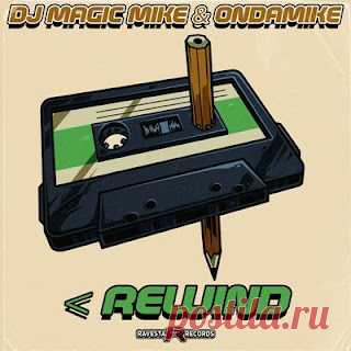 lossless music  : DJ Magic Mike, Ondamike - Rewind