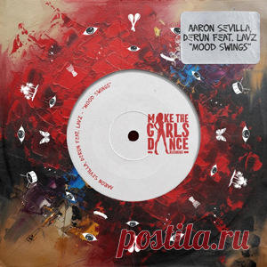 Aaron Sevilla, Derun, Lavz - Mood Swings (Extended Mix) | 4DJsonline.com
