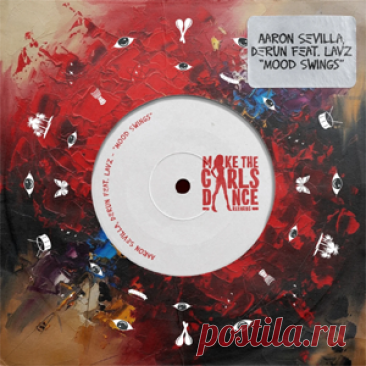 Aaron Sevilla, Derun, Lavz - Mood Swings (Extended Mix) | 4DJsonline.com