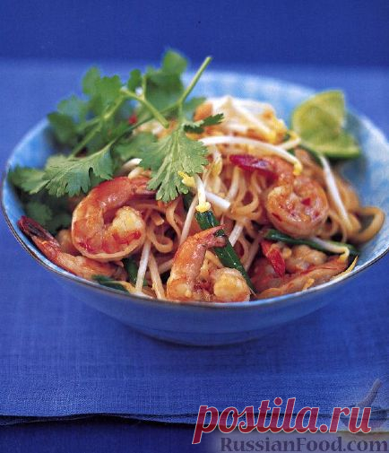Рецепт: Рисовая лапша с креветками по-тайски (пад-тай) на RussianFood.com