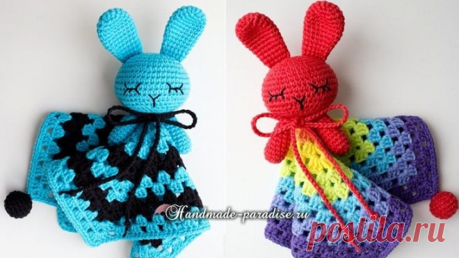 Комфортер крючком - игрушка для самых маленьких - Handmade-Paradise Комфортер крючком - игрушка для самых маленьких. Схемы вязания игрушки - сплюшки с кроликом, связанным крючком в технике амигуруми
