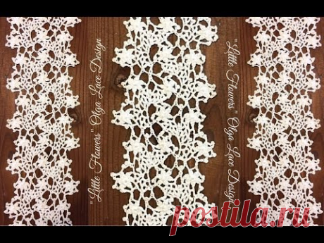 Ленточное кружево &quot;Little Flowers&quot; от Olga Lace. Мастер - класс.