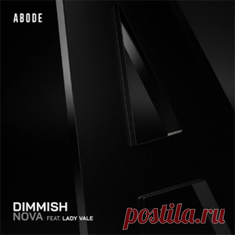 DIMMISH - Nova (Feat. Lady Vale) (Extended Mix) | 4DJsonline.com