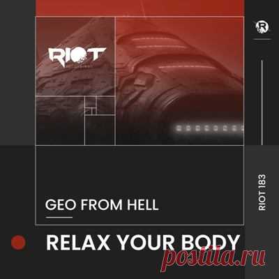 Geo From Hell - Relax Your Body