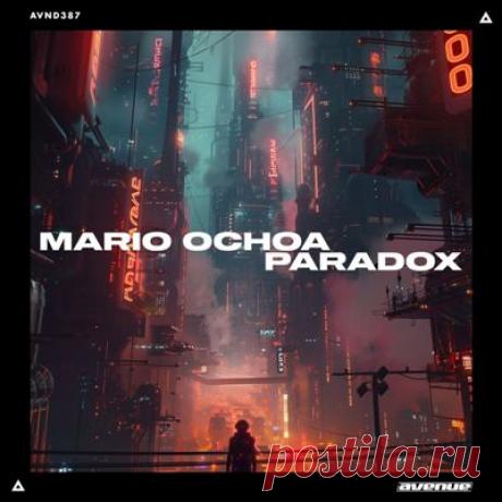Mario Ochoa – Paradox