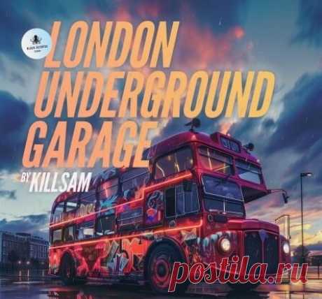 Black Octopus Sound London Underground Garage By Killsam [WAV] free download mp3 music 320kbps