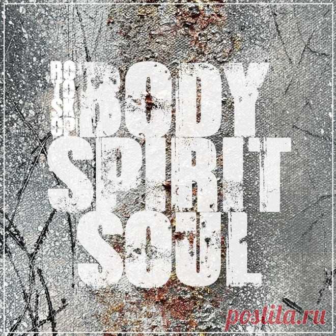 Rotoskop - Body Spirit Soul (Single) (2025) 320kbps / FLAC