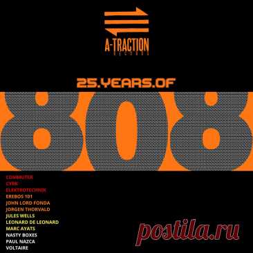 VA - 25 Years Of 808 (By A-Traction Records) (2025) 320kbps / FLAC