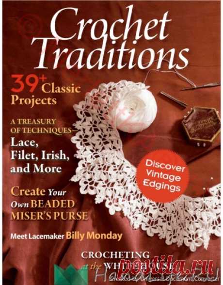 Crochet Traditions 2011 + видео 50 ажурных воротничков / ЖУРНАЛЫ и КНИГИ - самое популярное и интересное