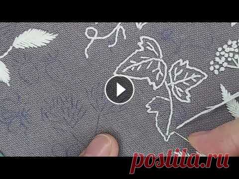 Монохромная вышивка ботанического семплера ЛИСТЬЯ Вышиваем листочки контурным швом, прямыми стежками и швом "полупетля вприкреп" мулине в 3 нитки...