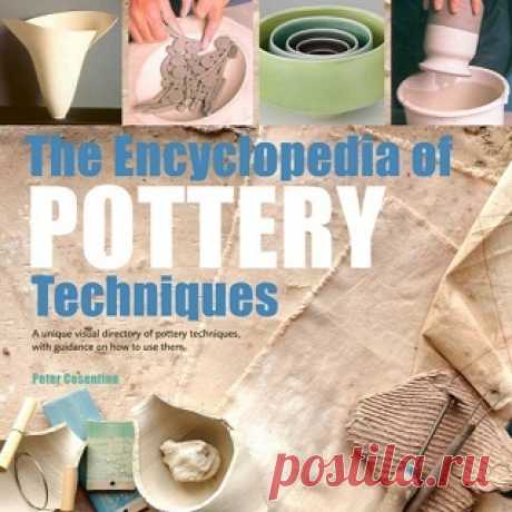 The Encyclopedia of Pottery Techniques 2018
