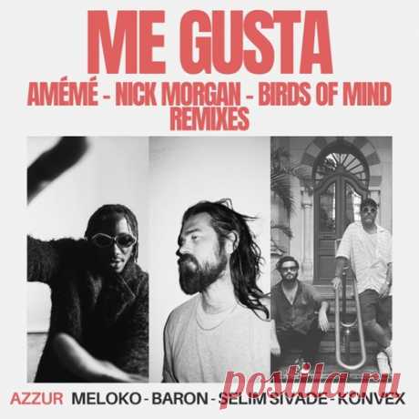 Download VA - Me Gusta (AMÉMÉ, Nick Morgan, Birds of Mind Remixes) Label AZZUR Styles Deep House, Afro House, Melodic House & Techno Date 2025-01-10 Catalog # AZZ83 Length 19:01 Tracks 3