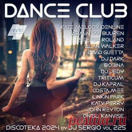 Дискотека 2024 Dance Club Vol.225 (2024) free download mp3 music 320kbps