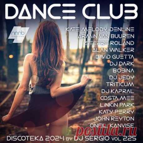 Дискотека 2024 Dance Club Vol.225 (2024) free download mp3 music 320kbps