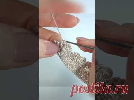 Простая обвязка крючком #elenarugalstudio #easycrochet #handmade #tutorial