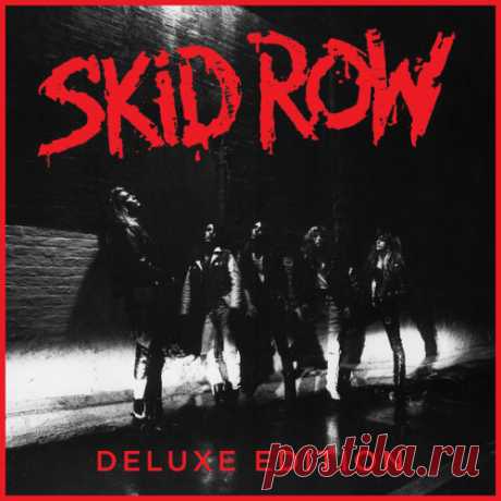 Skid Row - Skid Row 1989 (30th Anniversary Deluxe Edition) (Reissue, Remastered 2019)