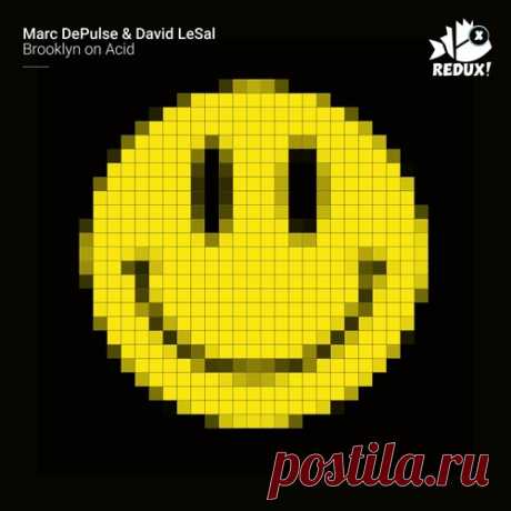 Marc DePulse &amp; David LeSal – Brooklyn on Acid [REDUX015]