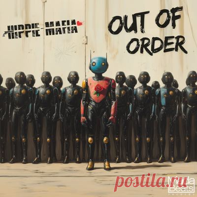 Hippie Mafia – Out Of Order