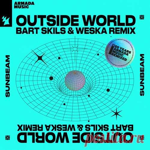 Sunbeam – Outside World – Bart Skils & Weska Remix [ARMAS2556] ✅ MP3 download