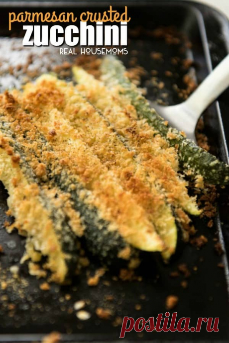 Super Easy Parmesan Crusted Zucchini - Real Housemoms