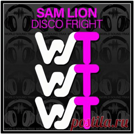 Sam Lion – Disco Fright