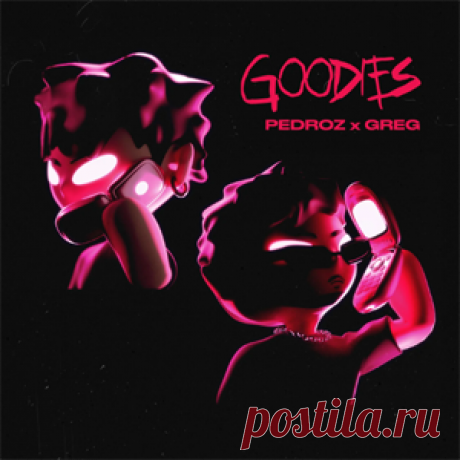 Pedroz (BR), GREG (BR) - Goodies | 4DJsonline.com