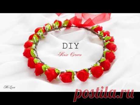 ВЕНОК ИЗ РОЗ, МК / DIY ORGANZA ROSE CROWN