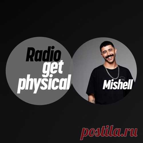 VA - Get Physical Radio by Mishell free download mp3 music 320kbps