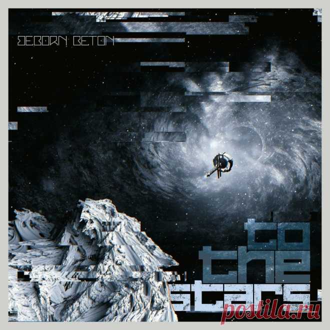 Beborn Beton - To The Stars (EP) (2024) 320kbps / FLAC