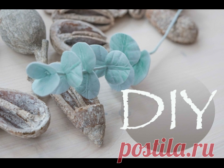 Эвкалипт из фоамирана / DIY Tsvoric
