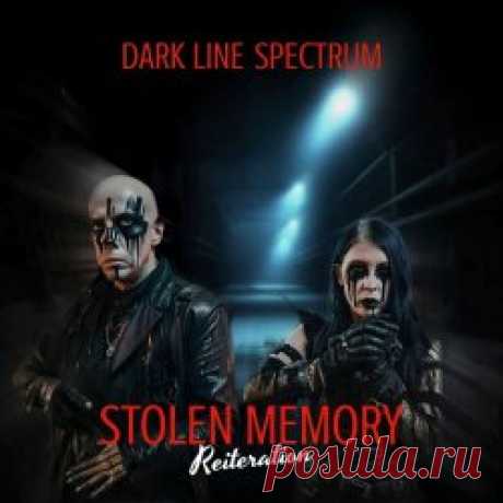 Dark Line Spectrum - Stolen Memory (Reiteration) (2025) Artist: Dark Line Spectrum Album: Stolen Memory (Reiteration) Year: 2025 Country: France Style: EBM, Dark Electro