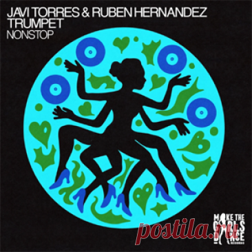 Javi Torres, Ruben Hernandez Trumpet - Nonstop (Extended Mix) | 4DJsonline.com