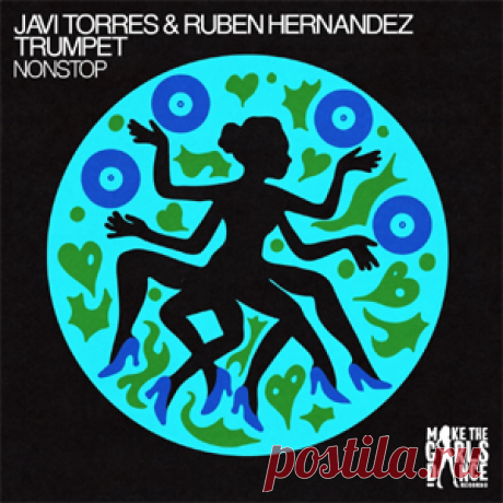 Javi Torres, Ruben Hernandez Trumpet - Nonstop (Extended Mix) | 4DJsonline.com