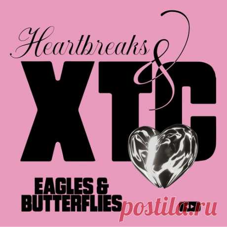 Download Eagles & Butterflies - Heartbreaks & XTC » Musicvibez Label Running Back Styles Indie Dance Date 2024-09-13 Catalog # RB133D Length 35:47 Tracks 6