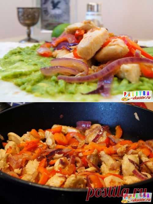 Фахитос с курицей (фото-рецепт)