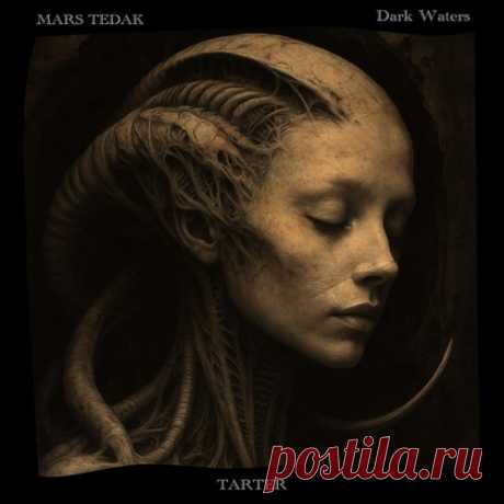 Mars Tedak – Dark Waters [002] free download mp3 music 320kbps